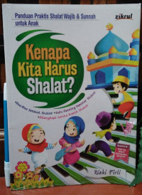 Kenapa Kita Harus Shalat ?