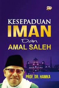 Kesepaduan iman dan amal saleh