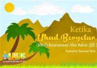 Ketika Uhud Bergetar Kisah Keutamaan Abu Bakar as