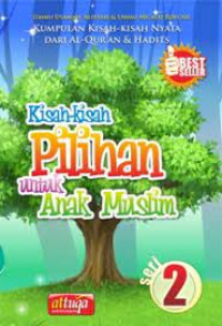 Kisah-Kisah Pilihan Untuk Anak Muslim Seri 2