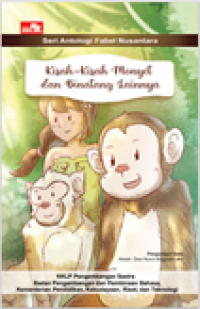 Kisah Kisah Monyet Dan Binatang Lainnya (1) Seri Antologi Fabel Nusantara