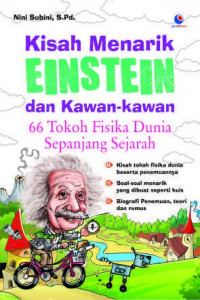 Kisah Menarik Einstein dan Kawan-Kawan: 66 Tokoh Fisika Dunia Sepanjang Sejarah