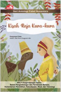 Kisah Raja Kura-Kura (1) Seri Antologi Fabel Nusantara