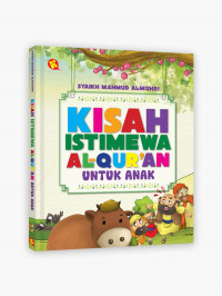 Kisah istimewa Al-Qur'an untuk anak