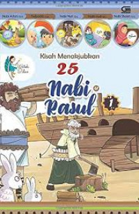 Kisah menakjubkan 25 Nabi dan Rasul