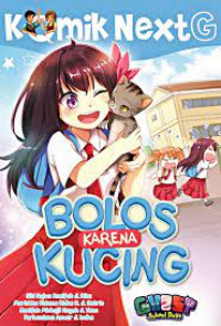 Komik Next G : Bolos Karena Kucing