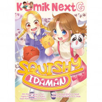 Komik Next G : Squishy Idaman