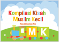 Kompilasi Kisah Muslim Kecil Edited A5Kompilasi Kisah Muslim Kecil Edited A5