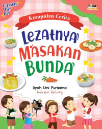 Kumpulan Cerita : Lezatnya! Masakan Bunda