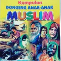 Kumpulan dongeng anak-anak muslim