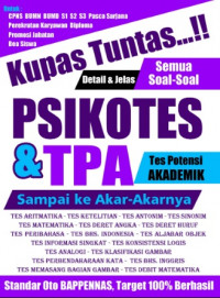 Kupas Tuntas Semua Soal-Soal Psikotes dan Tes Psikotes Akademik