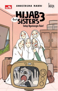 Laiqa : Hijab For Sisters 3 : Setop Ngomongin Rain!