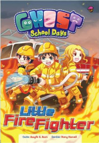 Little Fire Fighter Seri Ghost School Days