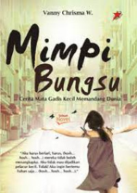 Mimpi Bungsu : Cahaya Mata Gadis Kecil Memandang Dunia