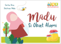 Madu Si Obat Alami Cerita Anak Islam