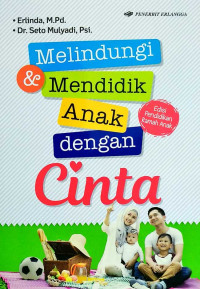 Melindungi & Mendidik Anak Dengan Cinta Edisi Pendidikan Ramah Anak