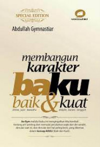 Membangun karakter baku: baik dan kuat