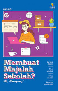 Membuat majalah sekolah? Ah, Gampang!