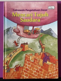 Mencari Tujuh Saudara 9 (Geografi) Seri Cakrawala Pengetahuan Dasar