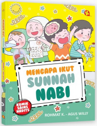 Mengapa Ikut Sunnah Nabi Seri Komik Sains Hadits