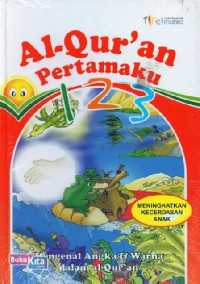 Mengenal Angka Dan Warna Dalam Al-Qur'an 1 Seri Al-Qur'an Pertamaku 123