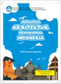 Mengenal Arsitektur Tradisional Indonesia