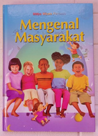 Mengenal Masyarakat 22 Seri Dunia Kita Widya Wiyata Pertama