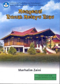 Mengenal Rumah Melayu Riau