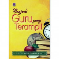 Menjadi Guru Yang Terampil