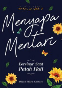 Menyapa Mentari:Bersinar Saat Patah Hati