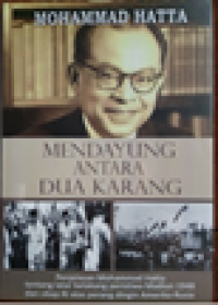 Moh Hatta : Mendajung Antara Dua Karang