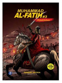 Muhammad Al-Fatih #3 Penaklukan 1