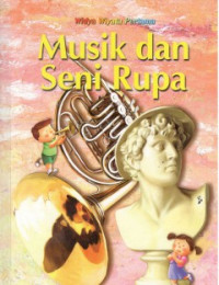 Musik Dan Seni Rupa (Dunia Kita) Seri 21