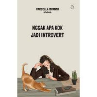 Nggak apa kok jadi introvert