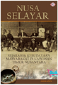 Nusa Selayar : Sejarah & Kebudayaan Masyarakat Di Kawasan Timur Nusantara