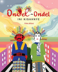 Ondel-Ondel Ini Kisahnye