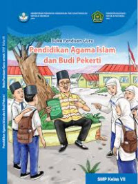 Pendidikan Agama Islam dan Budi Pekerti untuk SMP Kelas VII