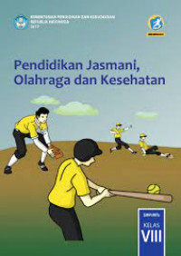 Pendidikan Jasmani Olahraga dan Untuk SMP/MTs Kelas VIII