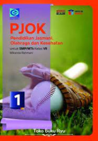PJOK: Pendidikan jasmani, olahraga, dan kesehatan untuk SMP/MTs kelas VII
