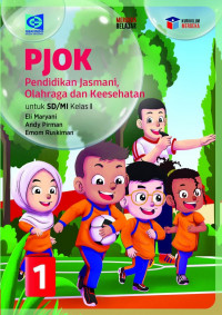 Pendidikan Jasmani, Olahraga, Dan Kesehatan Untuk SD/MI Kelas I Kurikulum Merdeka