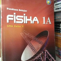 Panduan Belajar Fisika 1A SMA Kelas X