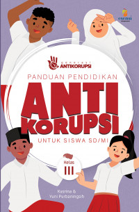 Panduan Pendidikan Anti Korupsi Untuk SD/MI Kelas 3