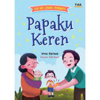 Image of Papaku Keren Seri Aku Senang Membantu