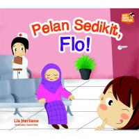 Pelan Sedikit, Flo!