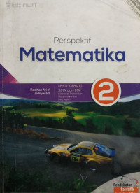Perspektif Matematika 2 untuk Kelas XI SMA dan MA Kelompok Peminatan Matematika dan Ilmu Alam