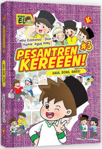 Pesantren Kereeen! Part #3 : Gaul Dong, Gaes! Komik EL