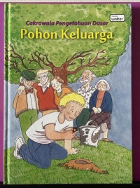 Pohon Keluarga 10 (Sejarah) Seri Cakrawala Pengetahuan Dasar