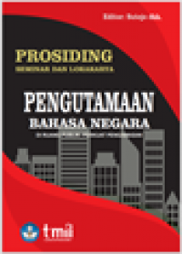 Prosiding Semiloka-Bahasa Negara Di Ruang Publik