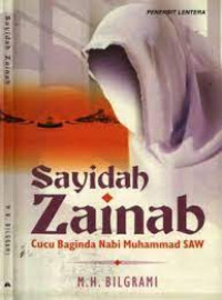 Sayidah Zainab : cucu baginda Nabi Muhammad SAW