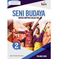 Seni budaya untuk SMP/MTs kelas VIII (2) : Berdasarkan kurikulum 2013 revisi